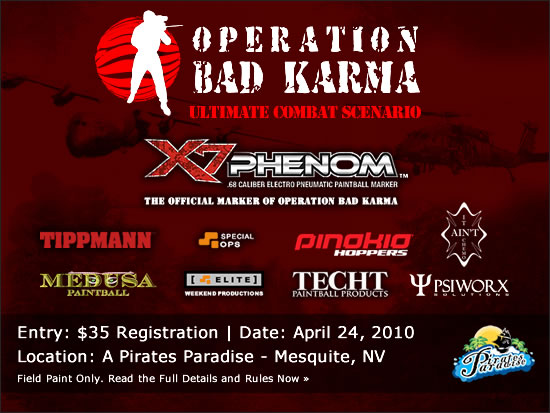 Operation Bad Karma: Ultimate Combat Scenario. A Pirates Paradise Paintball. $25 Entry Fee | April 24th - Mesquite, NV